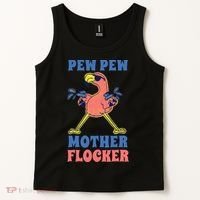 Pew Pew Mother Flocker Funny Cool Flamingo Tank Top thumb 2