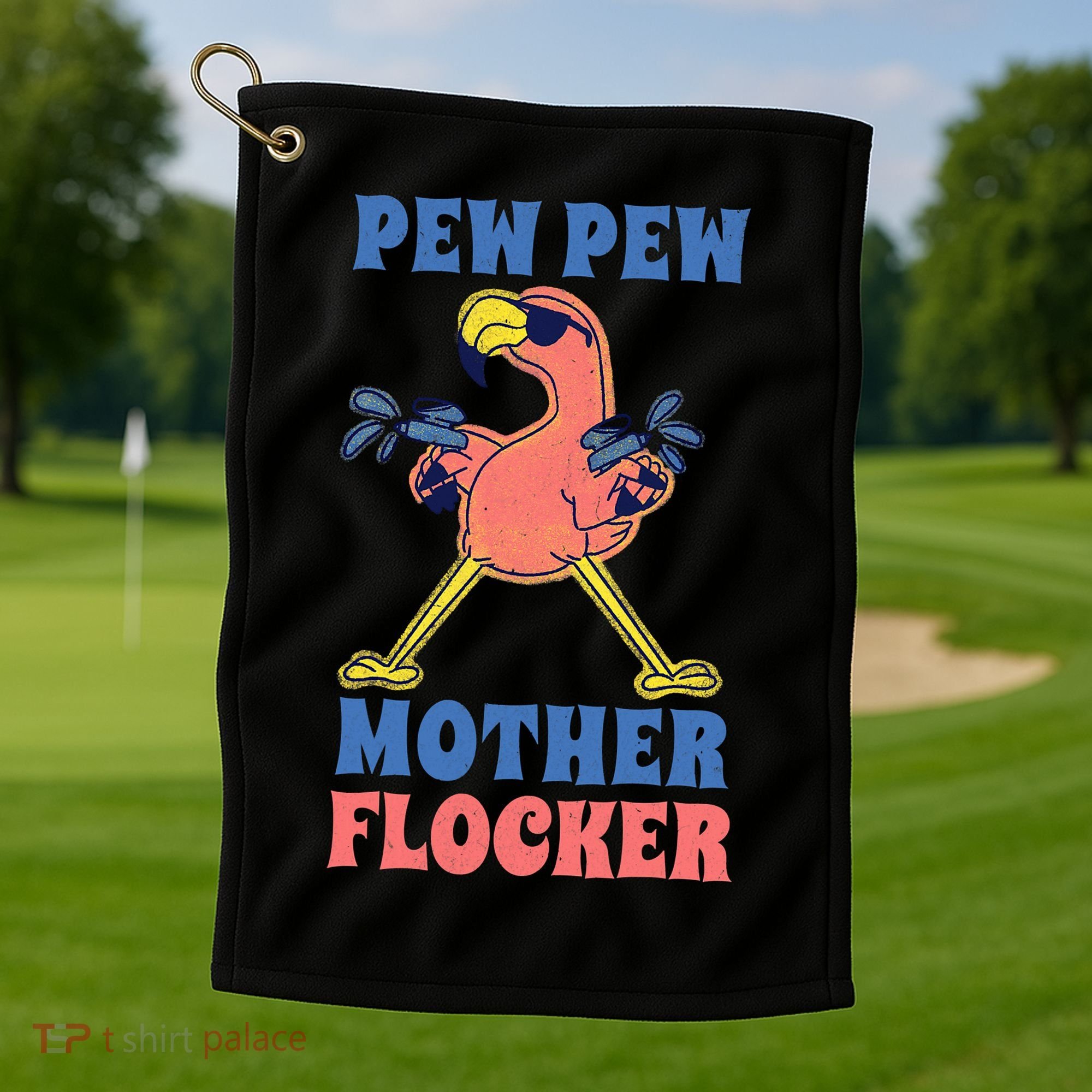 Pew Pew Mother Flocker Funny Cool Flamingo Golf Towel