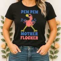Pew Pew Mother Flocker Funny Cool Flamingo Women's T-Shirt thumb 2