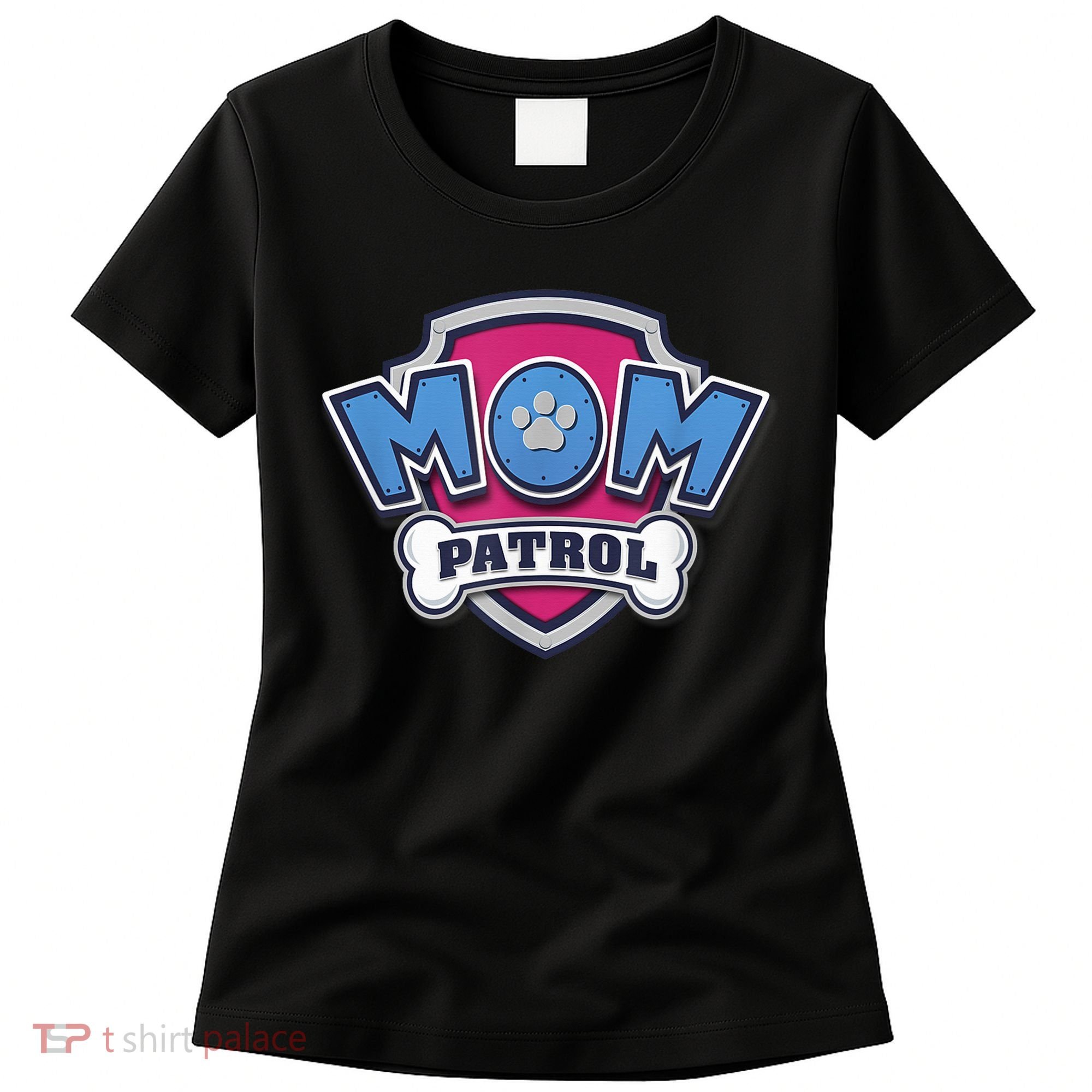  MotherS Day Mom Patrol Badge Women's T-Shirt