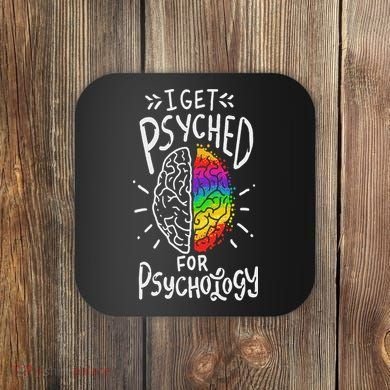 Psyched Psychology Major Student Coaster