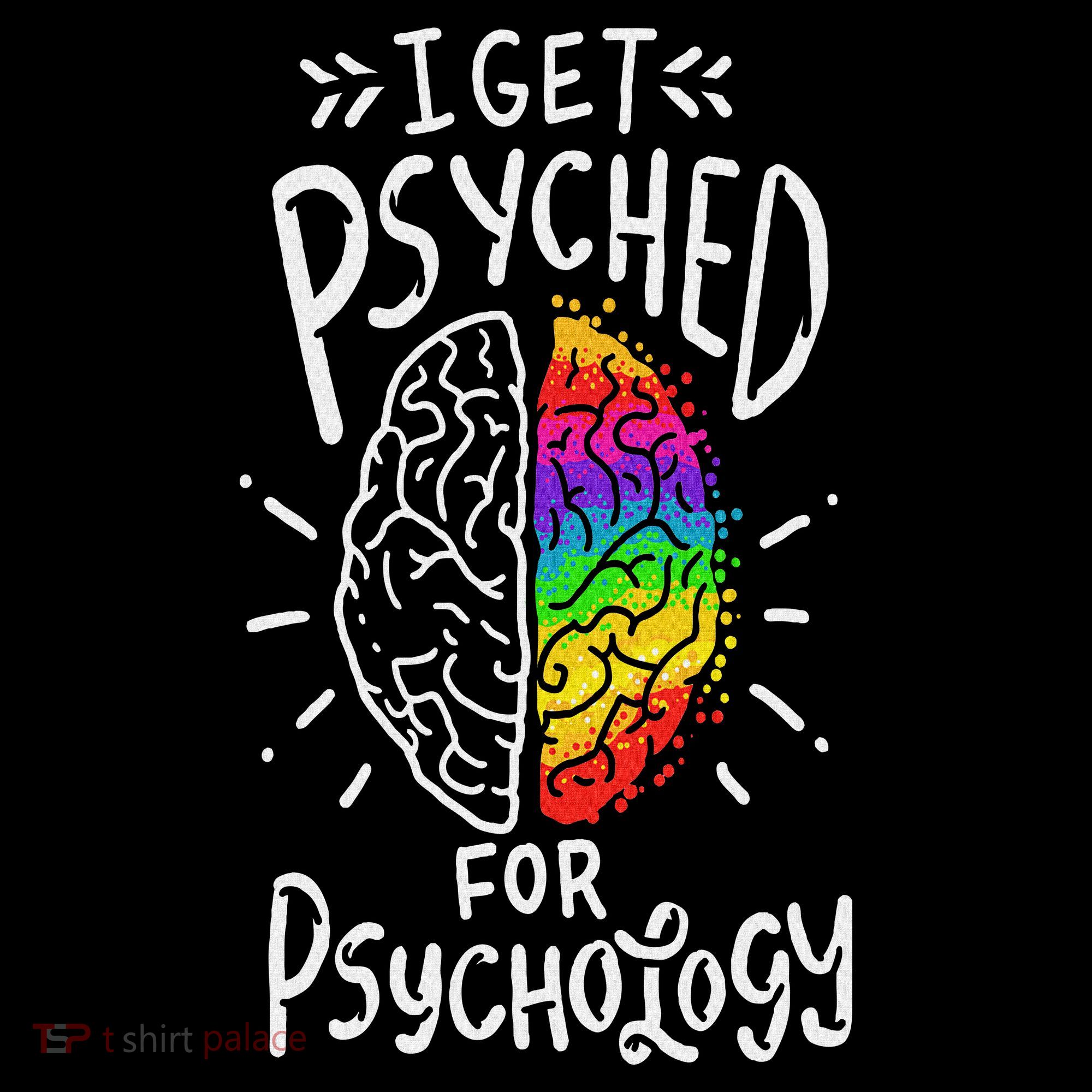 Psyched Psychology Major Student Women's T-Shirt
