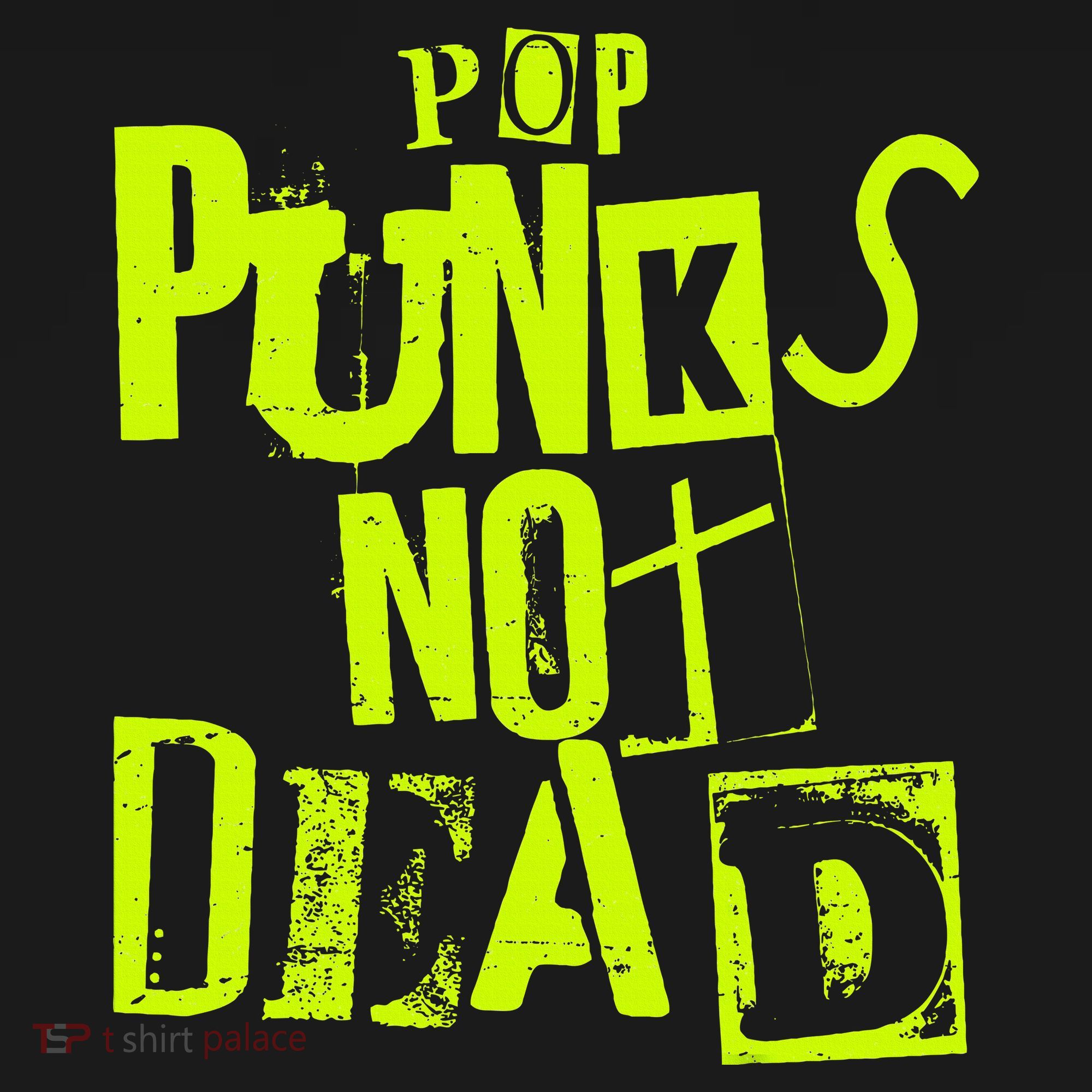 Pop Punks Not Dead Vintage Grunge Pop Punk Is Not Dead T-Shirt