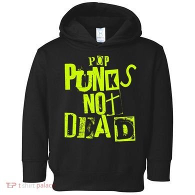 Pop Punks Not Dead Vintage Grunge Pop Punk Is Not Dead Toddler Hoodie