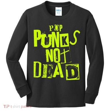 Pop Punks Not Dead Vintage Grunge Pop Punk Is Not Dead Kids Long Sleeve Shirt