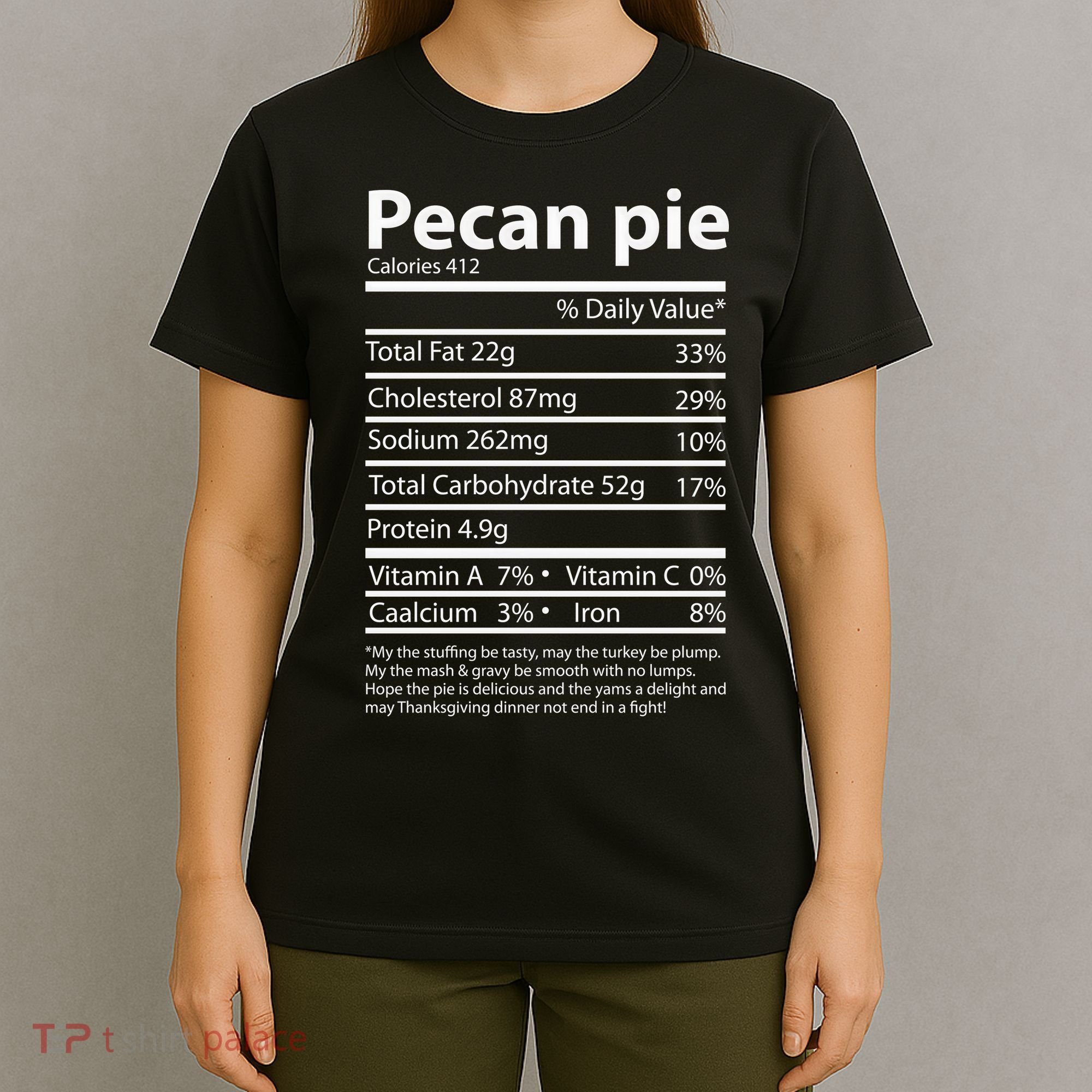 Pecan Pie Nutrition Facts Funny Thanksgiving T-Shirt