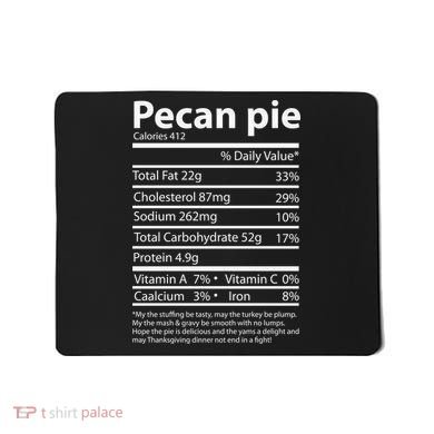 Pecan Pie Nutrition Facts Funny Thanksgiving Mousepad
