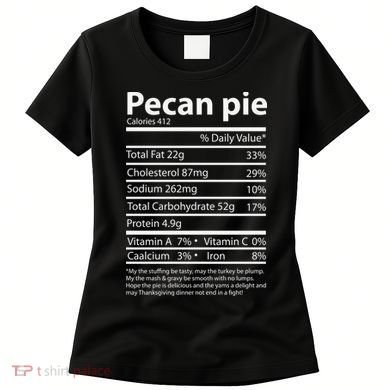 Pecan Pie Nutrition Facts Funny Thanksgiving Women's T-Shirt