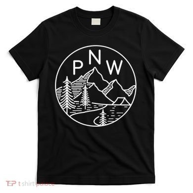 PNW Pacific Northwest Outdoors Trees Mountain T-Shirt