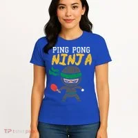 Ping Pong Ninja Table Tennis Gift Women's T-Shirt thumb 4