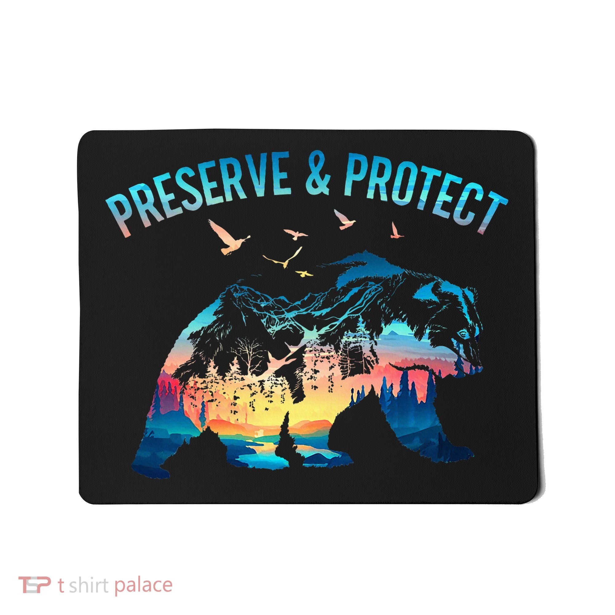 Preserve & Protect National Park Nature Forest Bear Wildlife Mousepad
