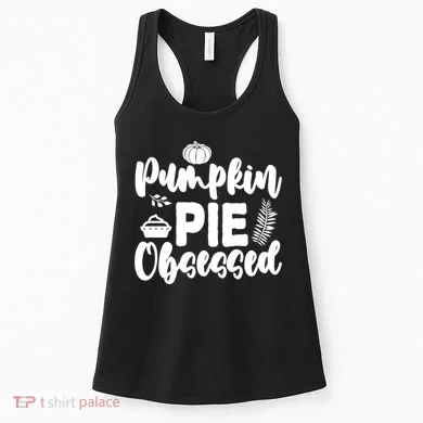 Pumpkin Pie Obsessed Women's Tank Top