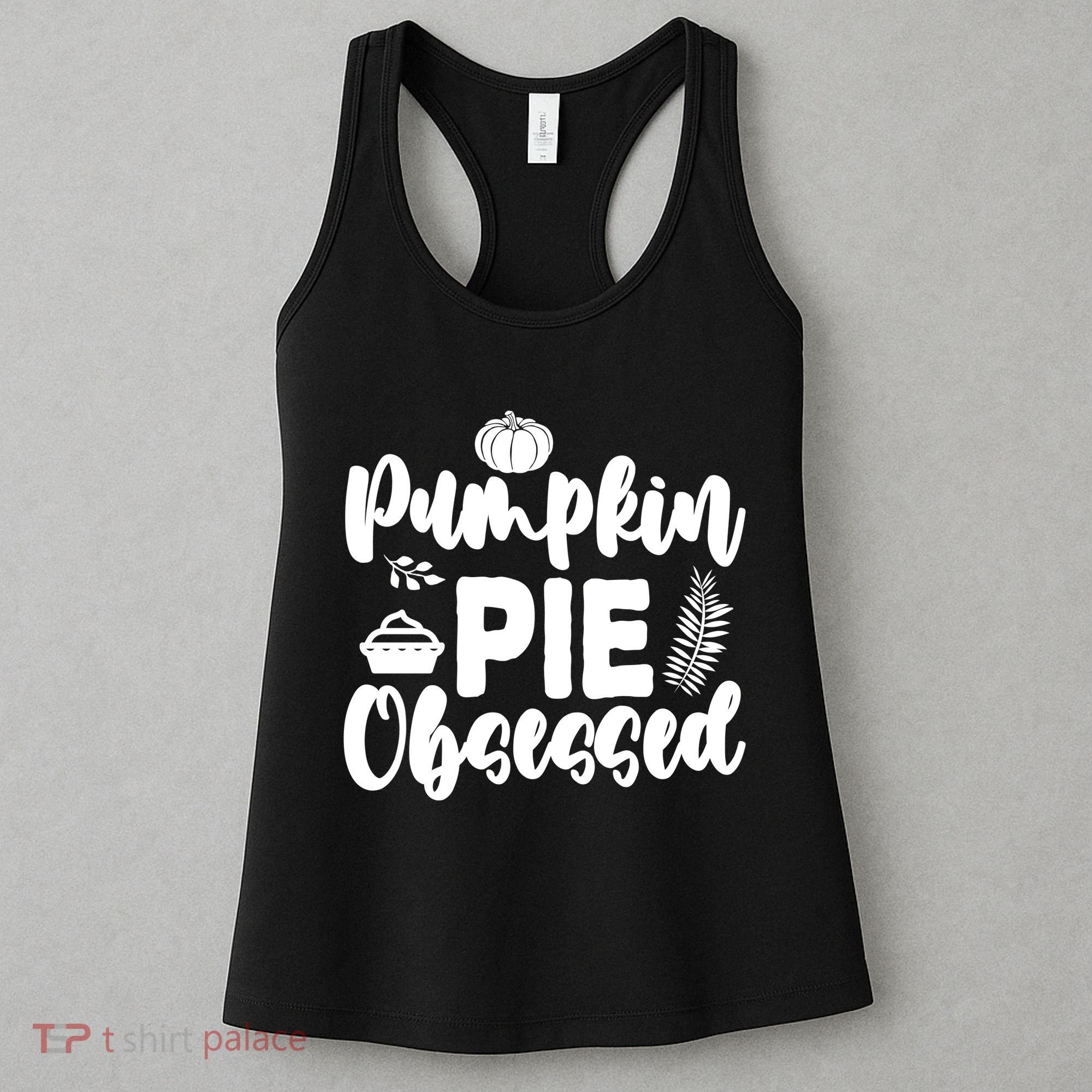 Pumpkin Pie Obsessed Women's Tank Top