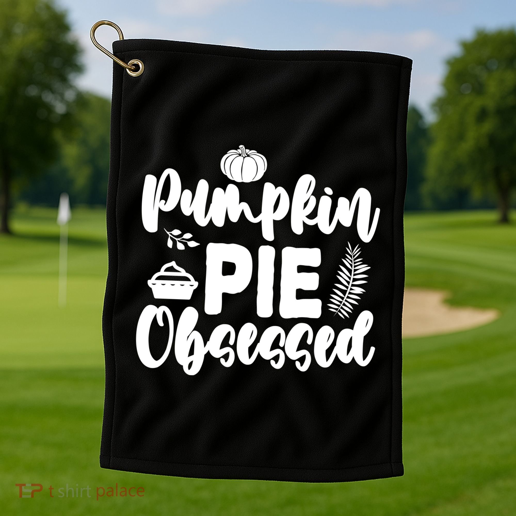 Pumpkin Pie Obsessed Golf Towel