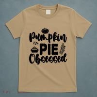 Pumpkin Pie Obsessed T-Shirt thumb 5