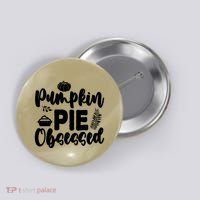Pumpkin Pie Obsessed Button thumb 0