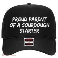 Proud Parent Of A Sourdough Starter Sourdough Baker Gift Hat thumb 0