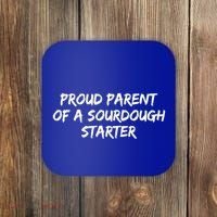 Proud Parent Of A Sourdough Starter Sourdough Baker Gift Coaster thumb 0