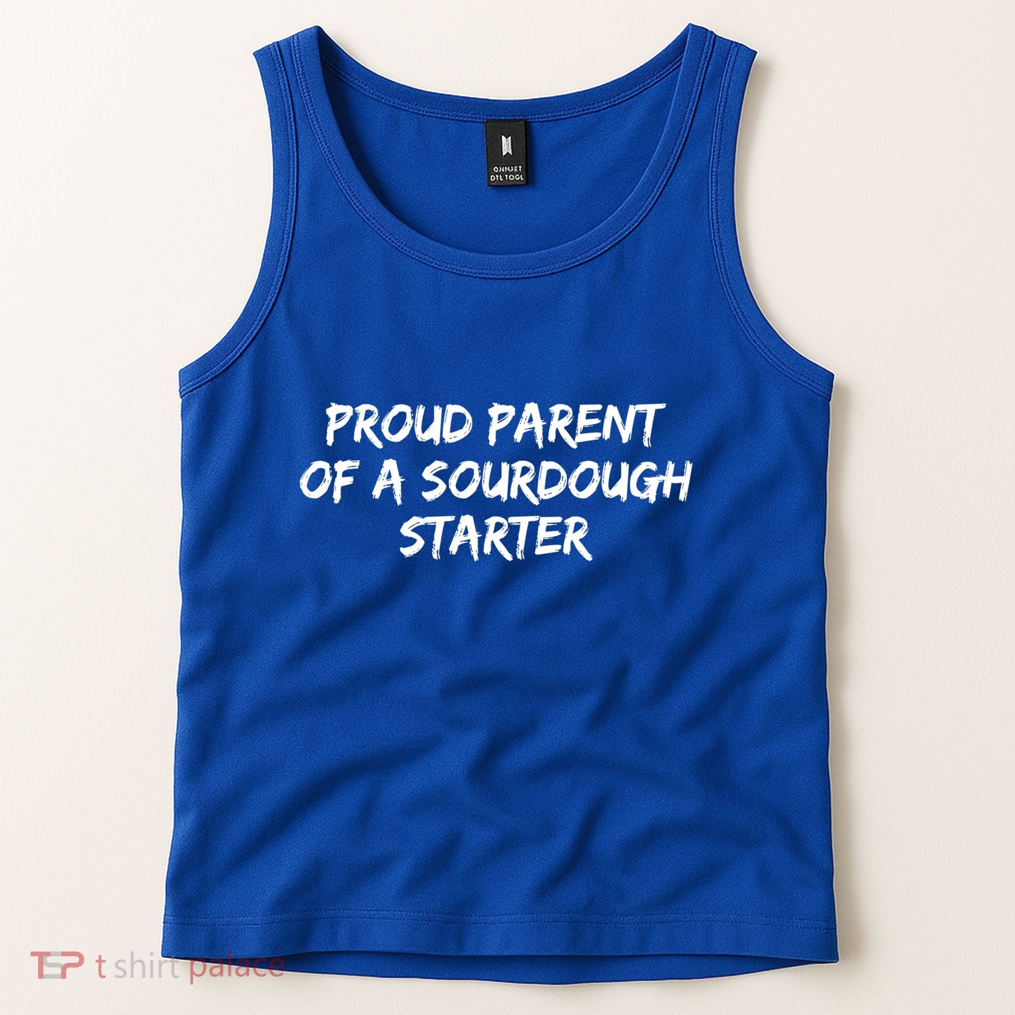 Proud Parent Of A Sourdough Starter Sourdough Baker Gift Tank Top