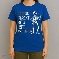 Proud Parent Of A 12 Foot Skeleton Funny Halloween Costume T-Shirt thumb 4