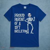Proud Parent Of A 12 Foot Skeleton Funny Halloween Costume T-Shirt thumb 5