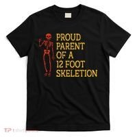 Proud Parent Of A 12 Foot Skeleton T-Shirt thumb 0
