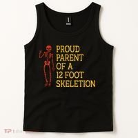 Proud Parent Of A 12 Foot Skeleton Tank Top thumb 2