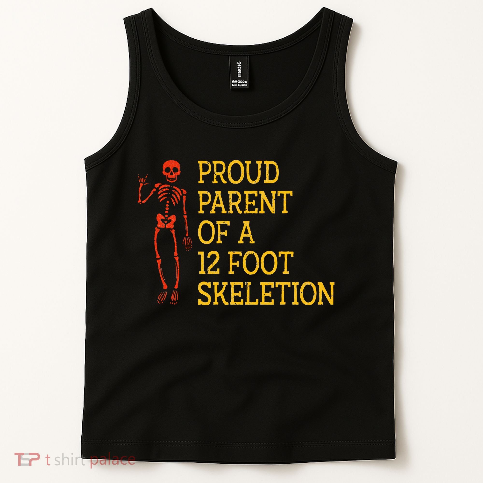 Proud Parent Of A 12 Foot Skeleton Tank Top