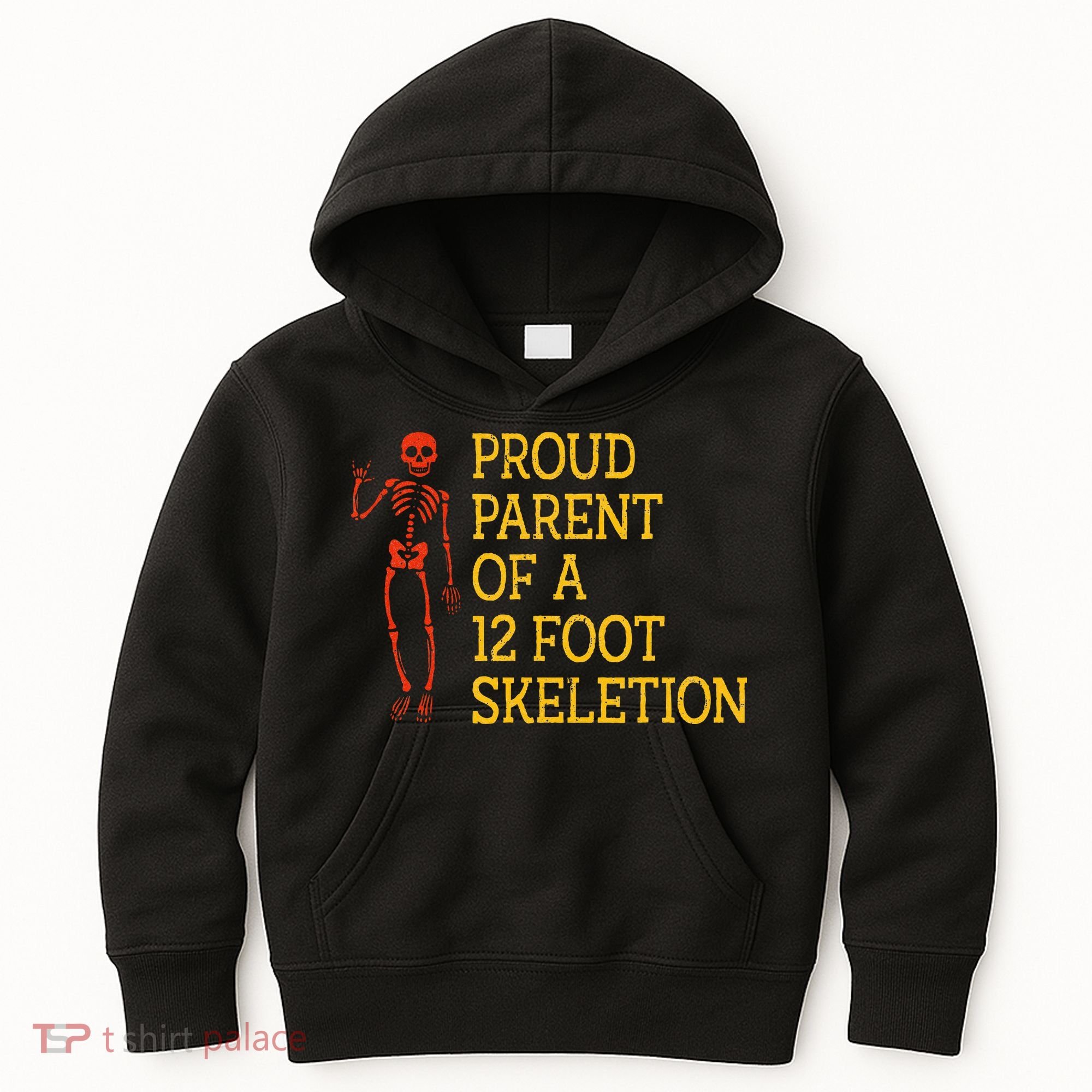Proud Parent Of A 12 Foot Skeleton Kids Hoodie