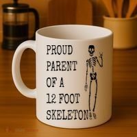 Proud parent of a 12 foot skeleton Coffee Mug thumb 4
