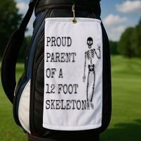 Proud parent of a 12 foot skeleton Golf Towel thumb 2