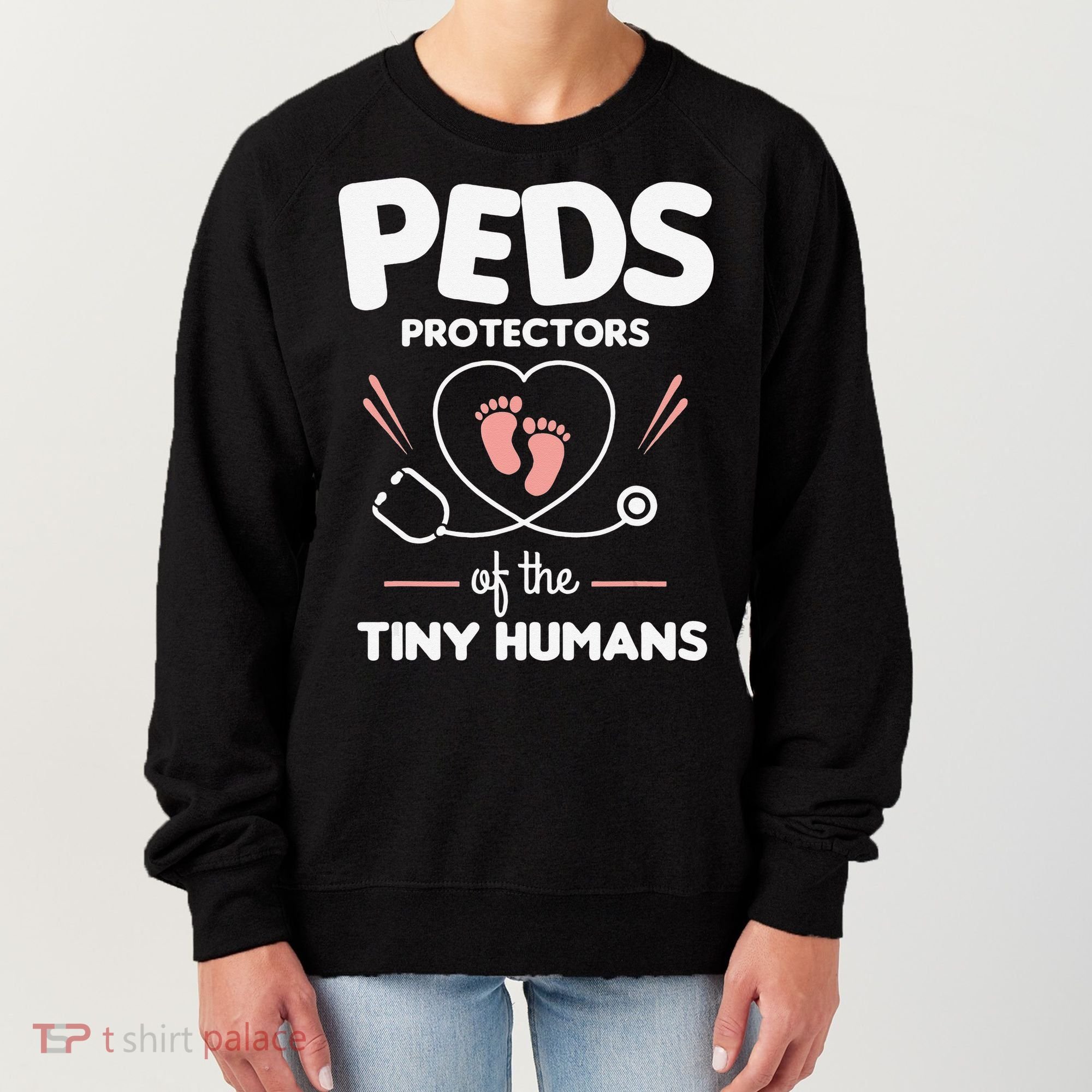Peds Protectors Of The Tiny Humans Pediatrician Pediatrics Women's Sweatshirt