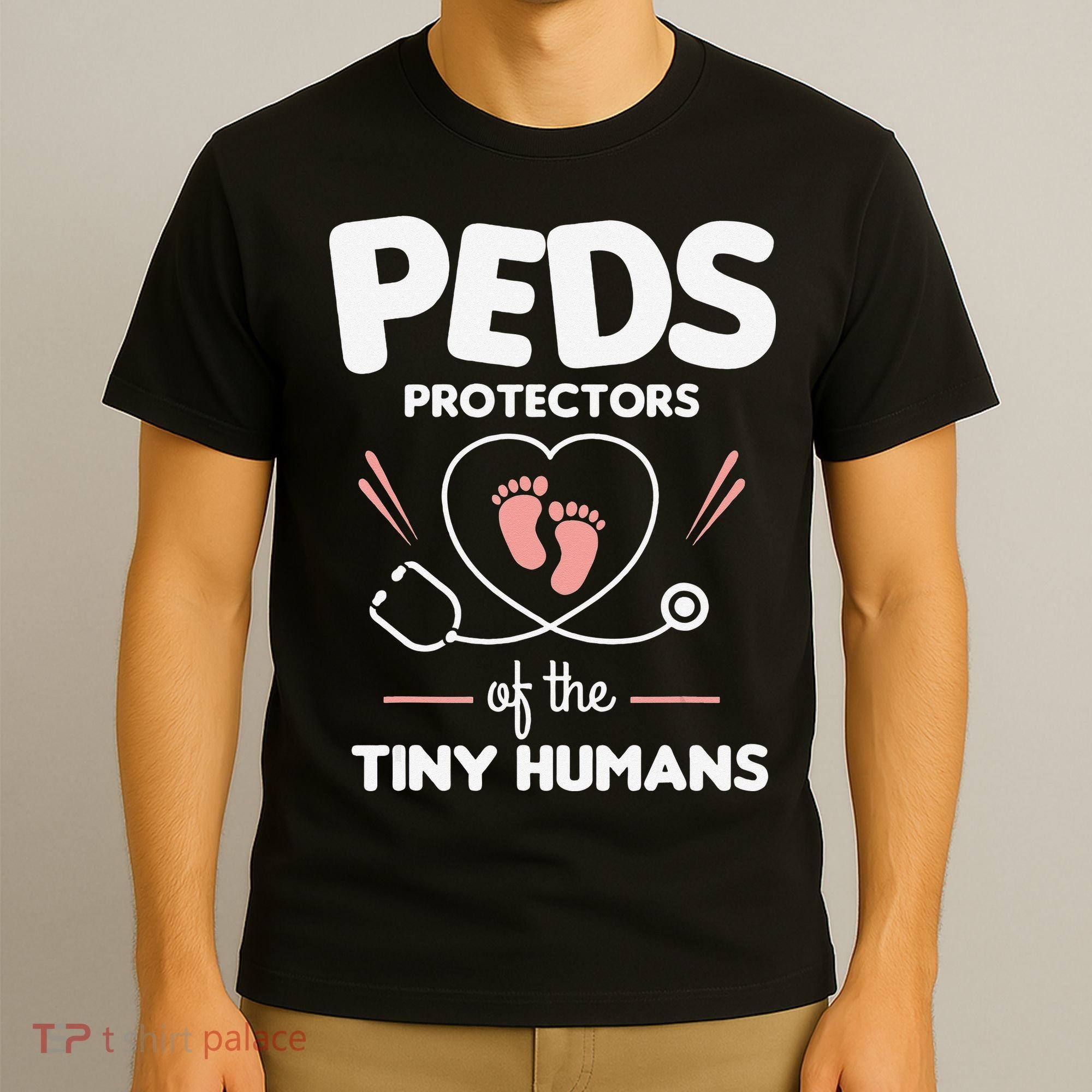 Peds Protectors Of The Tiny Humans Pediatrician Pediatrics T-Shirt