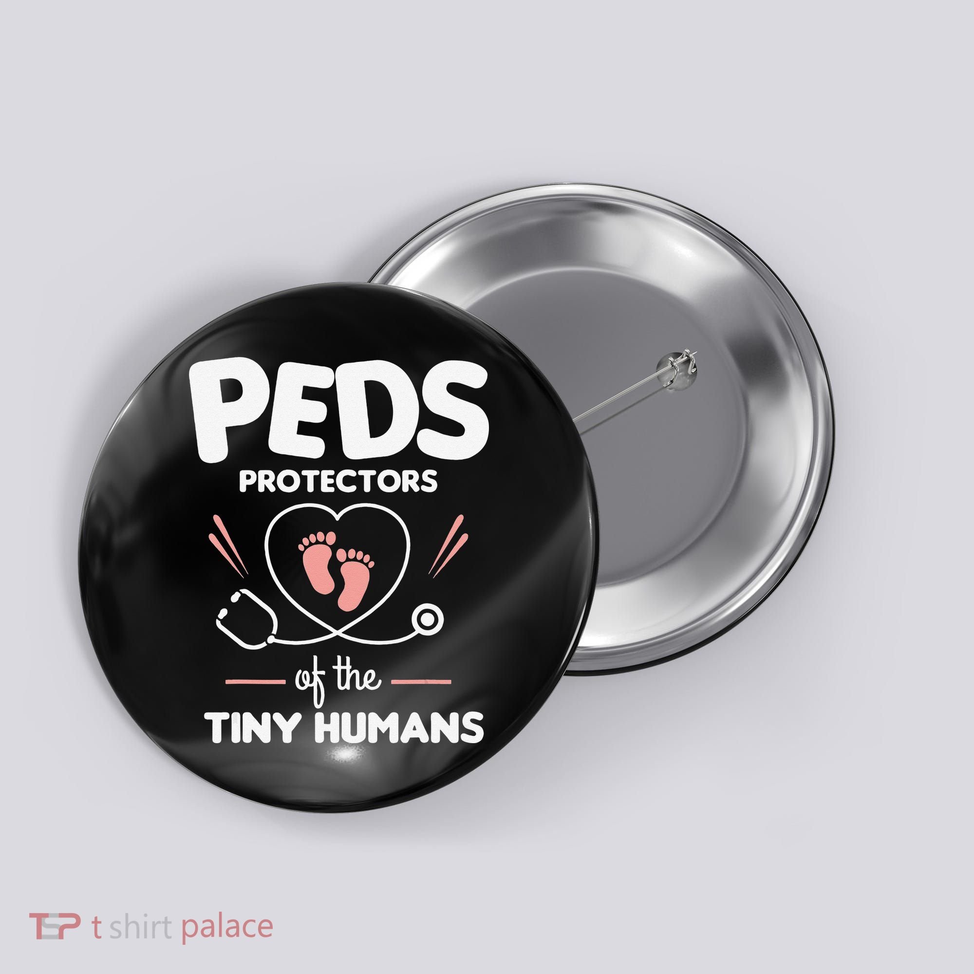 Peds Protectors Of The Tiny Humans Pediatrician Pediatrics Button