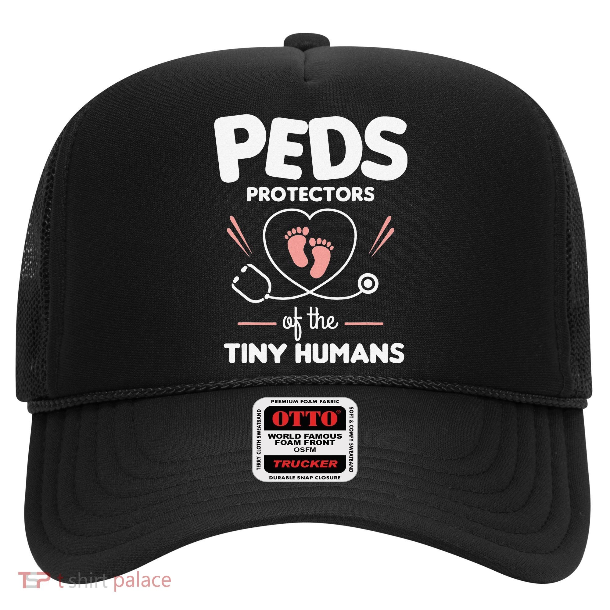 Peds Protectors Of The Tiny Humans Pediatrician Pediatrics Hat