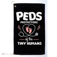 Peds Protectors Of The Tiny Humans Pediatrician Pediatrics Golf Towel thumb 0