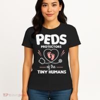 Peds Protectors Of The Tiny Humans Pediatrician Pediatrics Women's T-Shirt thumb 4