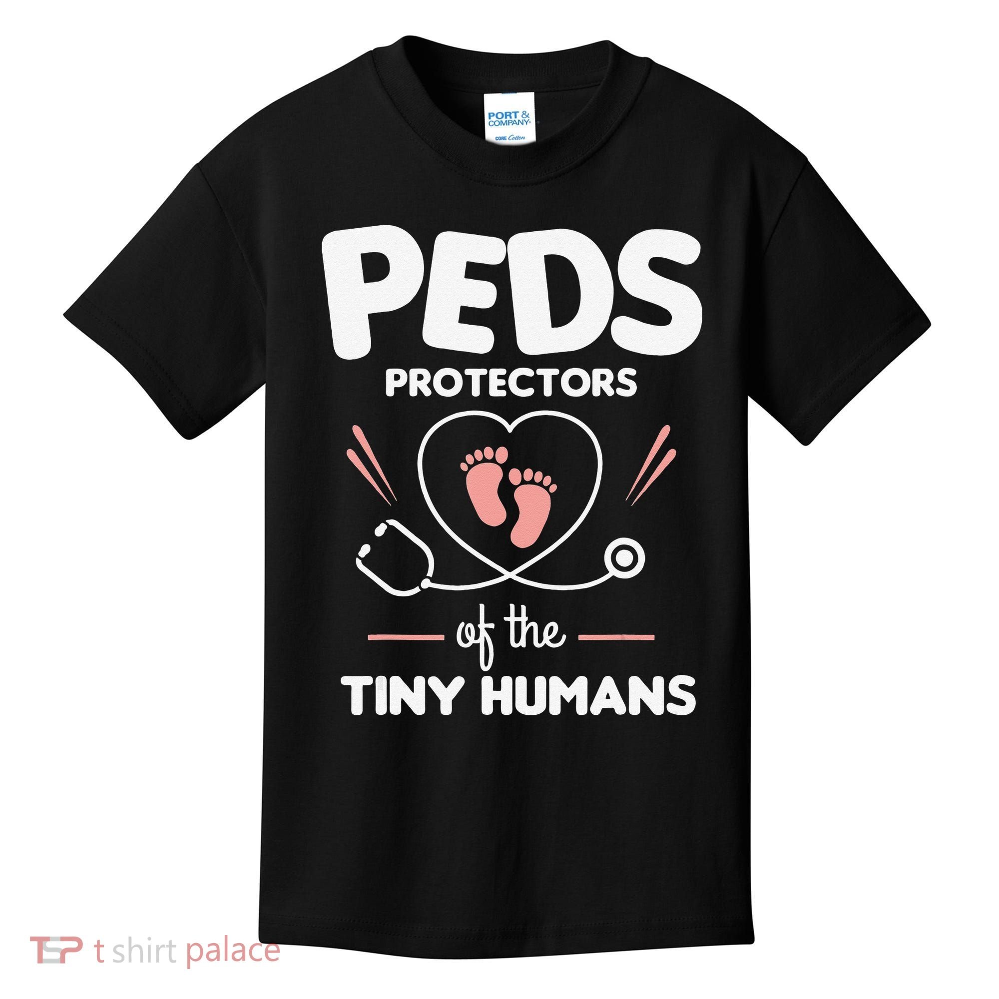 Peds Protectors Of The Tiny Humans Pediatrician Pediatrics Kids T-Shirt