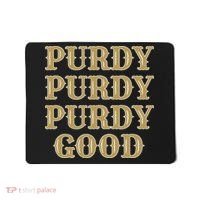 Purdy Purdy Purdy Good Football Quarterback Mousepad thumb 0
