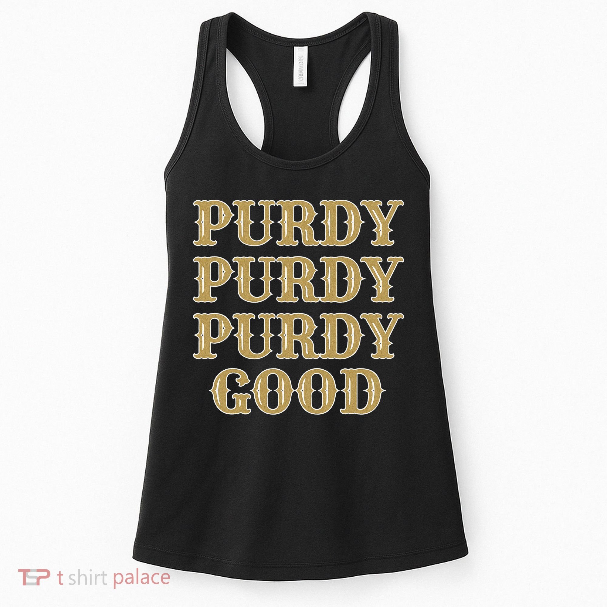 Purdy Purdy Purdy Good Football Quarterback Women's Tank Top