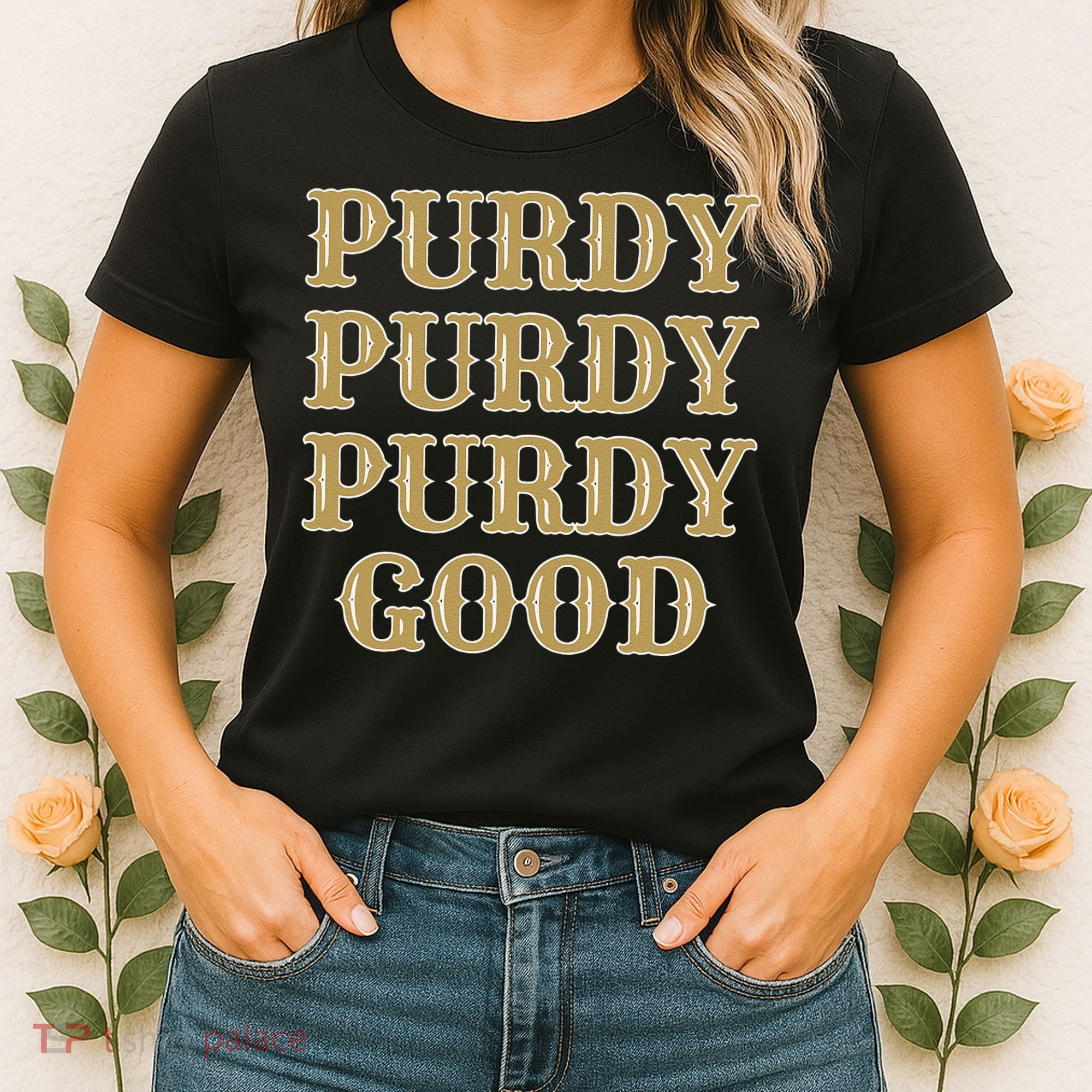 Purdy Purdy Purdy Good Football Quarterback Women's T-Shirt