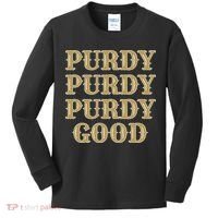 Purdy Purdy Purdy Good Football Quarterback Kids Long Sleeve Shirt thumb 0
