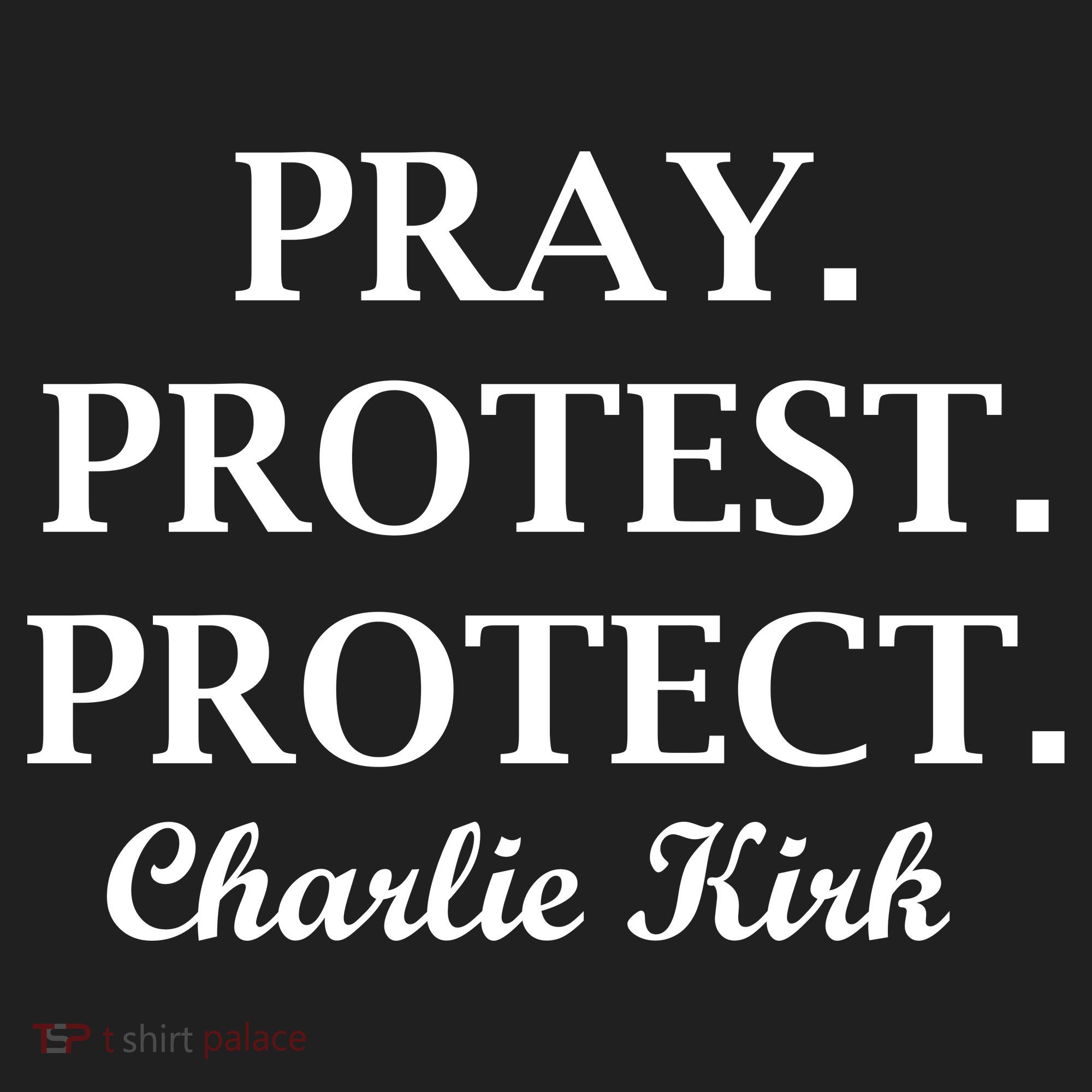 Pray Protest Protect Charlie Kirk Women's Sweatshirt