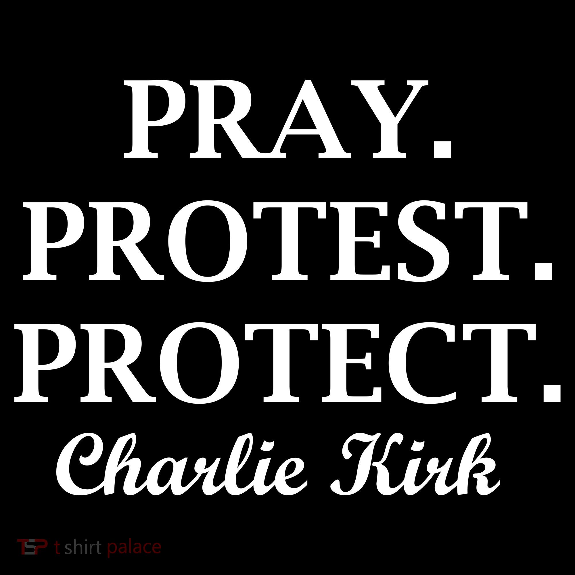 Pray Protest Protect Charlie Kirk Backpack