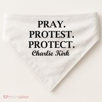 Pray Protest Protect Charlie Kirk USA-Made Doggie Bandana thumb 0