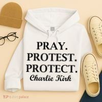 Pray Protest Protect Charlie Kirk Hoodie thumb 4
