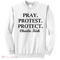 Pray Protest Protect Charlie Kirk Sweatshirt thumb 0
