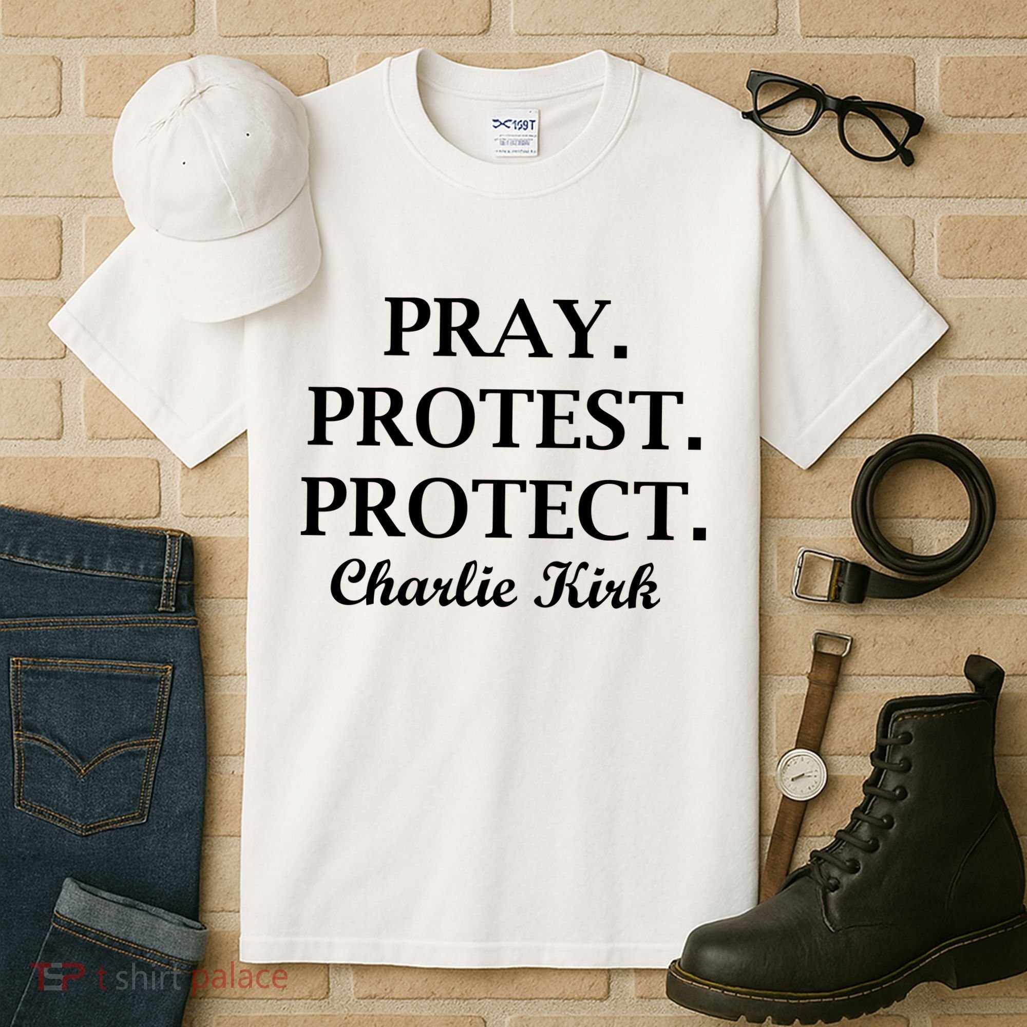 Pray Protest Protect Charlie Kirk Tall T-Shirt