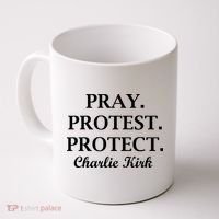 Pray Protest Protect Charlie Kirk Coffee Mug thumb 0