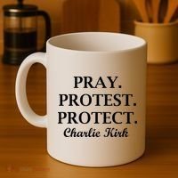 Pray Protest Protect Charlie Kirk Coffee Mug thumb 4